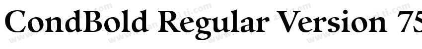 CondBold Regular Version 75字体转换